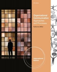 Organizational Communication Approaches and Processes, 6th ed.