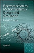 Electromechanical Motion Systems-Design and Simulation