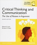 Critical Thinking and Communication : The Use of Reason in Argument 7th ed.