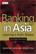 Banking in Asia : Acquiring a Profit Mindset 2nd ed.