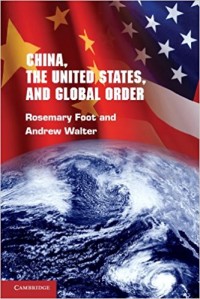 China, The United States, and Global Order