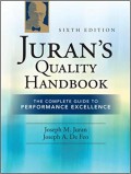 Juran's Quality Handbook : The Complete Guide To Performance Excellence 6th ed.