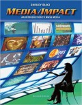 Media / Impact : an introduction to Mass Media 7th ed.