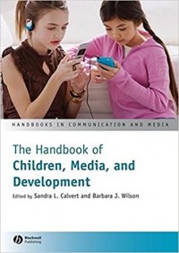 The Handbook of Children, Media, and Development