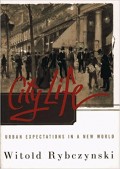 City Life : Urban Expectations in a New World