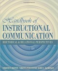 Handbook of Instructional Communication : Rhetorical & Relational Perspective