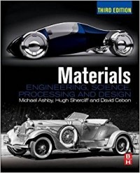 Materials : Engineering, Science, Processing and Design 3rd ed.