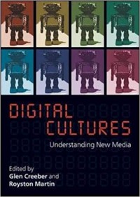 Digital Cultures : Understanding New Media