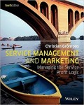 Service Management and Marketing : Managing the Service Profit Logic 4th ed.