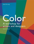 Colour : A workshop for artists and designers 2nd ed.