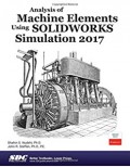 Analysis of machine elements using slid works simulation 2017