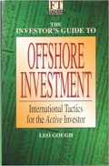 The Investors Guide to Offshore Investment : International Tactics for the Active Investor