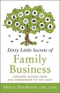 Dirty Little Secrets of Family Business