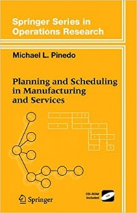 Planning and Scheduling in Manufacturing and Services