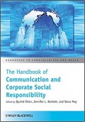 The Handbook of Communication and Corporate Social Responsibility