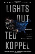 Lights Out : A Cyberattack, A Nation Unprepared, Surviving the Aftermath