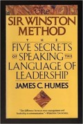 The Sir Winston Method : The Five Secrets of Speaking the Language of Leadership