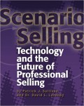 Scenario Selling : Technology and the future of professional selling