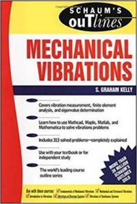 Schaum's outlines of theory and problems of mechanical vibrations