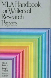 MLA Handbook for Writers of Research Papers 3rd ed.