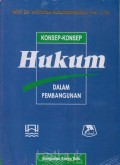 Konsep-Konsep Hukum dalam Pembangunan