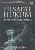 Filsafat Hukum : Problematik Ketertiban Yang Adil