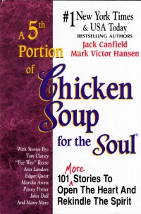 A 5th Portion of Chicken Soup for the Soul 101 more Stories to Open the Heart and Rekindle the Spirit