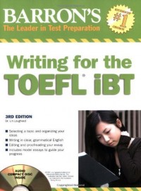 Barron's : Writing for the TOEFL iBT 3rd ed.