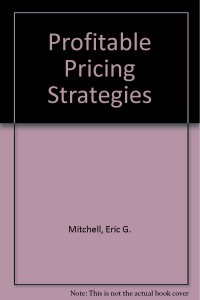 Profitable Pricing Strategies