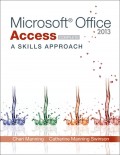 Microsoft Office 2013 Access Complete : A skills Approach