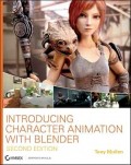 Introductiom Character Animation with Blender 2nd Ed.