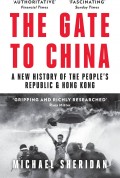 The Gate to China: A New History of the People's Republic & Hong Kong