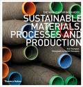 Sustainable Materials Processes and Production : The Manufacturing Guides