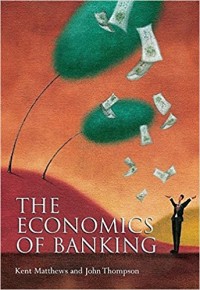 The Economics of Banking