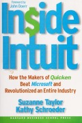Inside Intuit : How the Makers of Quicken Beat Microsoft and Revolutionized an Entire Industry