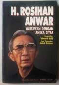 H. Rosihan Anwar: Wartawan dengan Aneka Citra