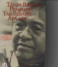 Tanpa Rakyat Pemimpin Tak Berarti Apa-Apa