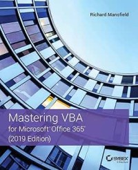 Mastering VBA for Microsoft Office 365 2019th Ed.