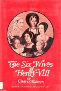The Six Wives Of Henry VIII
