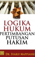 Logika Hukum Pertimbangan Putusan Hakim