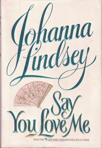 Say You Love Me