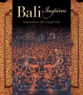 Bali Inspires : The Rudana Art Collection