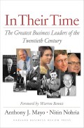 In Their Time : The Greatest Business Leaders of the Twenty Century
