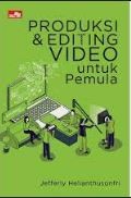 Produksi & Editing Video untuk Pemula