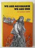 We Are Mesquakie We Are One
