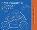 An Industrial Design Guide Vol. 01: Understanding the science of Product Design