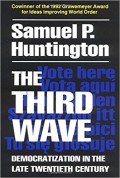 The Third Wave : Democratization in the Late Twentieth Century