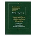 Health Effects of Hazardous Materials Vol. 3