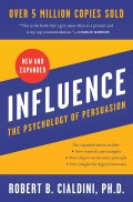 Influence, New and Expanded: The Psychology of Persuasion