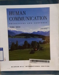 Human Communication : Principles and Contexts 10th ed.